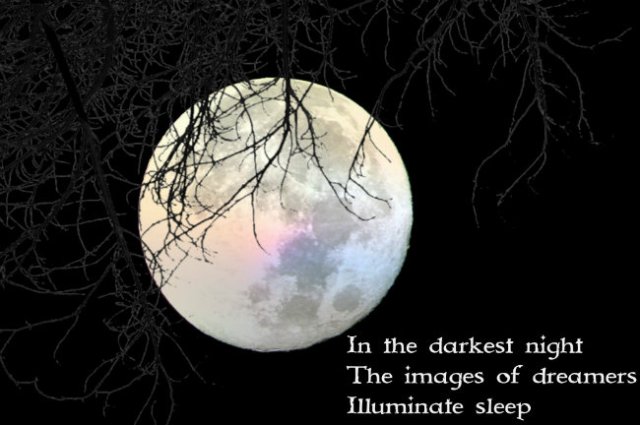 In the darkest night The images of dreamers Illuminate sleep