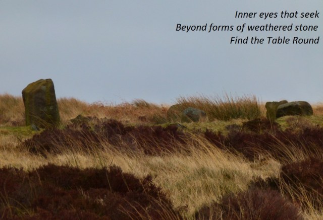 Inner eyes that seek beyond forms of weathered stone find the table round