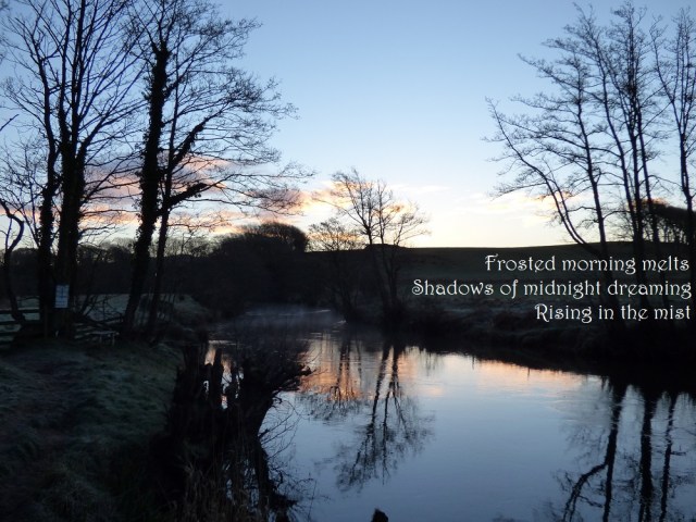 Frosted morning melts Shadows of midnight dreaming Rising in the mist