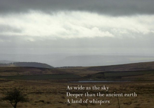 As wide as the sky Deeper than the ancient earth A land of whispers
