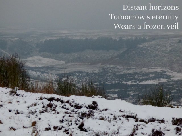 Distant horizons, tomorrow's eternity wears a frozen veil