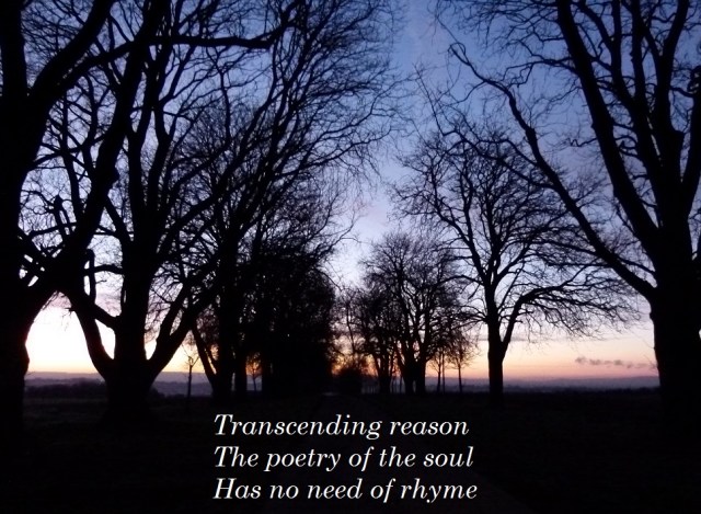 Transcending reason the poetry of the soul has no need of rhyme