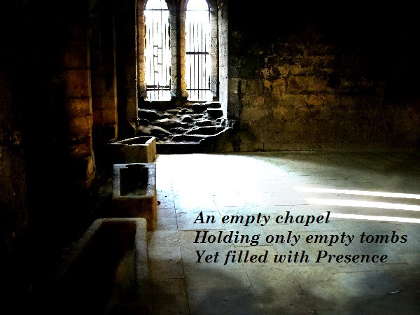 an-empty-chapel-holding-only-empty-tombs-yet-filled-with-presence
