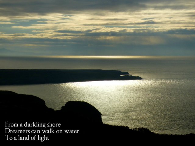 from-a-darkling-shore-dreamers-can-walk-on-water-to-a-land-of-light